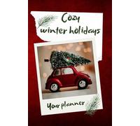 Cozy winter holidays: Your planner