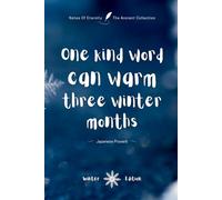 Cozy Winter Inspirational Notebook: Notes of Eternity: The Ancient Collection (Special Winter Edition)