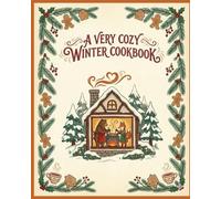 COZY WINTER MEALS: 100 High-Protein Global Comfort Recipes for Cold Evenings