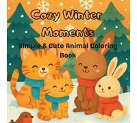Cozy Winter Moments: Simple & Cute Animal Coloring Book