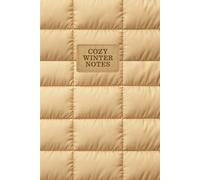Cozy Winter Notes: A Cozy 6×9 Winter Journal | 120 Cream-Lined Pages | Warm Cream Puffer - Inspired Design, Matte Print | A Comfort Gift for the Season