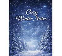 COZY WINTER NOTES: Lined Notebook • 8.5" x 11" • 100 Pages • Winter Forest Cover
