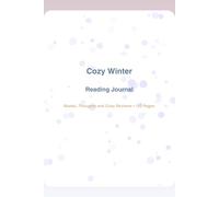Cozy Winter Reading Journal: Books, Thoughts and Cozy Reviews • 120 Pages