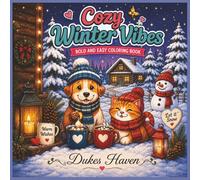 Cozy Winter Vibes: Bold & Easy Winter-Themed Coloring Book with Cute Animals, Cozy Snowy Scenes, and Relaxing Designs for Teens & Adults