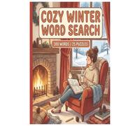 Cozy Winter: Word Puzzles for Indoor Relaxation and Stress Relief: Holiday Fun| Winter Themed Word Search | 300 Words | 25 Puzzles