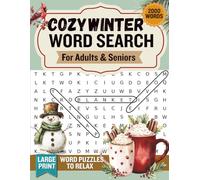 Cozy Winter Word Search: A Large Print Puzzle Book For Adults & Seniors To Relax