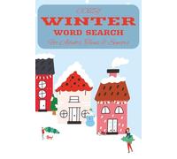 Cozy Winter Word Search: Cossword Puzzles with Easy to Read Print about cozy winter, Cold weather, snow and More I 6X9 inches, 120 pages I 50+ puzzles ... Gift for Vacation, Holidays and Relaxation