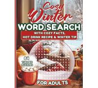 Cozy Winter Word Search For Adults: 84 Diverse Winter-Themed Puzzles for Indoor, Relaxation, Fun and Stress Relief
