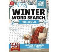 Cozy Winter Word Search for Adults: Large Print Word Puzzles for Indoor Relaxation and Stress Relief