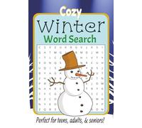 Cozy Winter Word Search Puzzle Book: Easy to Read Relaxing Winter Theme Puzzles for Teens, Adults, and Seniors | 6x9 inches, 120 pages | 50+ Puzzles ... Stress Relief and Memory Improving