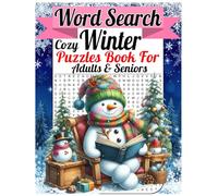 Cozy Winter Word Search Puzzles Book For Adults & Seniors: Large Print Seasonal Word Search Book for Stress Relief and Mental Exercise With Festive ... the Cozy Winter Season and Christmas Spirit.