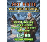 Cozy Winter Word Search Puzzles for Seniors: 210 Relaxing Large-Print Puzzles to Boost Memory