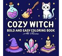 Cozy Witch: Bold and Easy Coloring Book for Adults and Teens with Simple Witchy Aesthetic Designs for Stress Relief and Relaxation