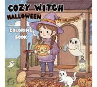 COZY WITCH HALLOWEEN COLORING BOOK: Halloween & Fall Coloring Pages for Relaxation, Stress relief, Mindfulness & Cozy nights
