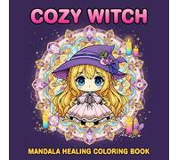 Cozy Witch Mandala Healing Coloring Book: Relaxation and Stress-Free Coloring for Adults -: 30 plus, Easy Bold Designs for Calm Mindfulness and Creative Expression
