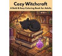 Cozy Witchcraft: A Bold & Easy Coloring Book for Adults