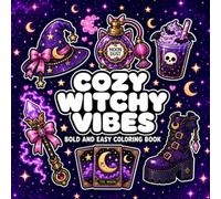 Cozy Witchy Vibes: A Bold and Easy Coloring Book for Adults and Teens featuring Cute, Spooky, and Magical Fall Illustrations for Relaxation