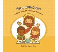 Cozy with Jesus: A Faith-Filled Coloring Adventure for Kids - Christian Coloring Book with Jesus