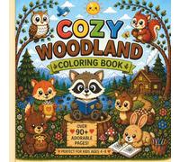 Cozy Woodland Coloring Book: A Fun and Relaxing Coloring Book for Kids Ages 4-8 Featuring Raccoon Adventures, Seasonal Woodland Scenes and Creative Patterns