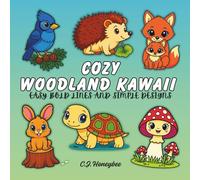 Cozy Woodland Kawaii: Easy Bold Lines and Simple Designs