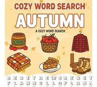 Cozy Word Search Autumn: Relaxing Autumn Word Search Puzzles for a Cozy Night In for Adults and Teens (Cute and Cozy Coloring Word Searches)