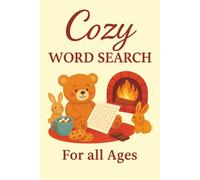Cozy Word Search For all Ages: A Calming Word Puzzle Book of Snuggly Scenes, Warm Words, and Screen-Free Fun