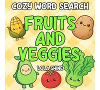 Cozy Word Search Fruits and Veggies: A Fun Bold Word Search Book For Relaxation and A Great Calming Gift