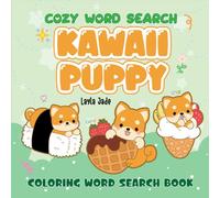 Cozy Word Search Kawaii Puppy: Cute Word Search & Coloring Fun - A Wholesome Food-Themed Puzzle Book for Teens and Adults to Relax and Decompress