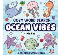 Cozy Word Search: Ocean Vibes - Coloring Word Find Puzzle Book for Relaxation (Coloring Word Search)