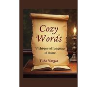 Cozy Words: A Whispered Language of Home