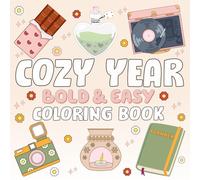 Cozy Year Bold and Easy coloring book: Comfy Winter and Cozy Holiday Scenes with Relaxing Seasonal Vibes | Cute and Simple Illustrations for Stress Relief, Creativity, and Calm