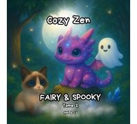 Cozy Zen Fairy & Spooky: Tome 2