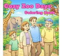 Cozy Zoo Days Coloring Book: Bold and Easy Relaxing Designs for Stress Relief for Adults and Seniors