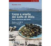 Cozze e arselle del golfo di Olbia. Dalla produzione alla tavola