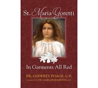 Cp Fr Godfrey Poage St. Maria Goretti in Garments All Red (Tascabile)
