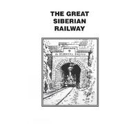 CP Press The Great Siberian Railway (Tascabile)