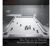 CP Unit One Foot On the Ground Smoking Mirror Shakedown (CD) Album