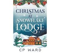 Cp Ward Christmas at Snowflake Lodge (Tascabile) Delightful Christmas