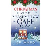 Cp Ward Christmas at the Marshmallow Cafe (Tascabile) Delightful Christmas