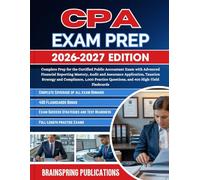 CPA EXAM PREP 2026-2027: Complete Prep for the Certified Public Accountant Exam with Advanced Financial Reporting Mastery, Audit and Assurance ... Questions, and 400 High-Yield Flashcards