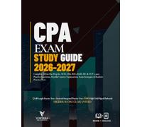 CPA EXAM STUDY GUIDE 2026-2027: Complete All-in-One Prep for AUD, FAR, REG, BAR, ISC & TCP | 1,500+ Practice Questions, Detailed Answer Explanations, Exam Strategies & Realistic Practice Tests