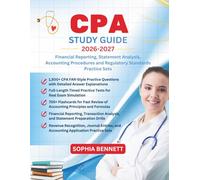 CPA FAR EXAM PREP 2026-2027: Financial Reporting Statement Analysis Accounting Procedures and Regulatory Standards Practice Sets