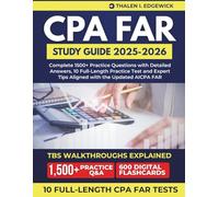 CPA FAR Study Guide 2025-2026: Complete 1500+ Practice Questions with Detailed Answers, 10 Full-Length Practice Test and Expert Tips Aligned with the Updated AICPA FAR