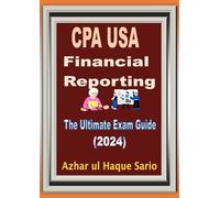 CPA USA Financial Reporting: The Ultimate Exam Guide (2024)