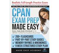 CPAN Exam Prep Made Easy: Review, Study Guide & Test Prep for the ABPANC Certified Post Anesthesia Nurse Exam with Flashcards, an Online Quiz Bank, 9 Week Study Plan & Full Length Practice Test