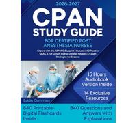 CPAN Study Guide for Certified Post Anesthesia Nurses: Aligned with the ABPANC Blueprint | Includes 840 Practice Q&As, 6 Full-Length Exams, Detailed Reviews & Expert Strategies for Success