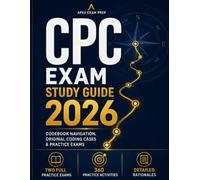 CPC Exam Study Guide 2026: Codebook Navigation, Original Coding Cases & Practice Exams