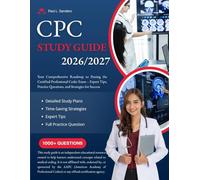 CPC STUDY GUIDE 2026-2027: Your Comprehensive Roadmap to Passing the Certified Professional Coder Exam - Expert Tips, Practice Questions, and Strategies for Success