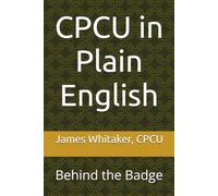CPCU in Plain English: Behind the Badge