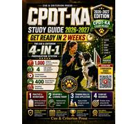 CPDT-KA Study Guide 2026-2027: GET READY IN 2 WEEKS | 1,000 Practice Questions | 4 Full 200-Question Exams | 20 Video Tutorials | 400 Flashcards | 4-in-1 Prep System